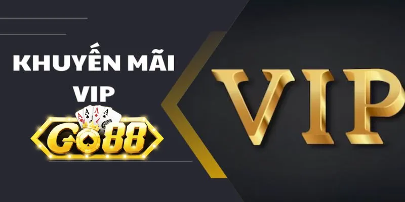 Khuyến mãi VIP Go88