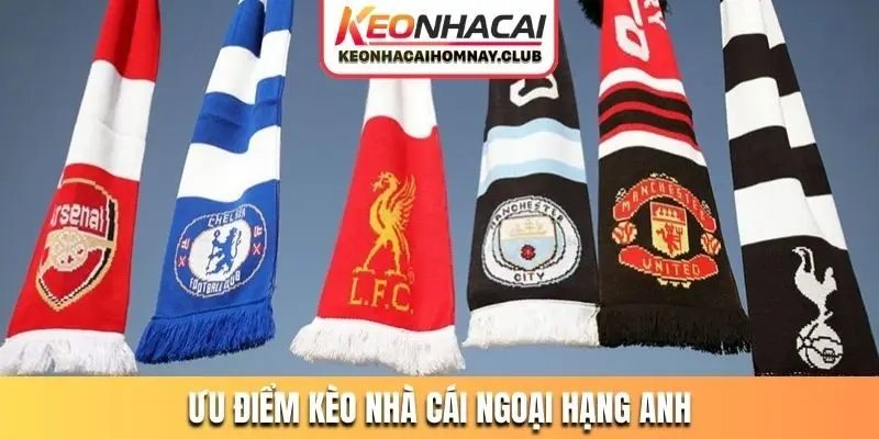 Ưu điểm khi chọn soi kèo nhà cái Ngoại hạng Anh