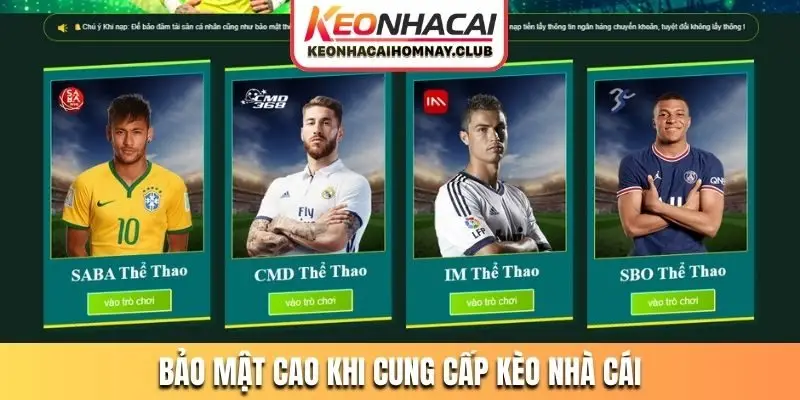 Bảo mật cao khi cung cấp kèo nhà cái