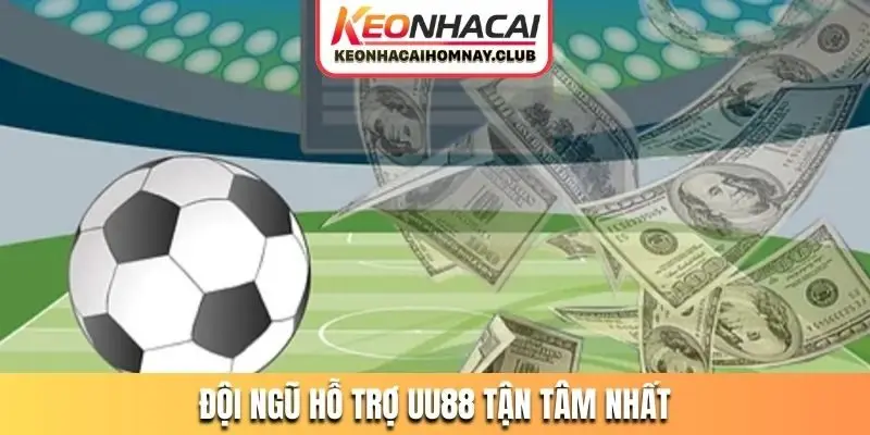 Đội ngũ hỗ trợ UU88 tận tâm nhất