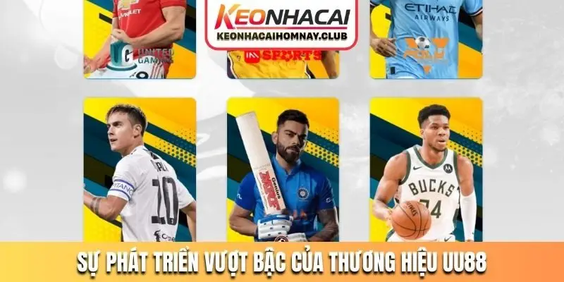 Sự phát triển vượt bậc của thương hiệu UU88